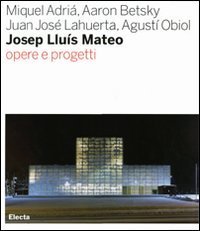Josep Llu&iacute;s Mateo. Opere e progetti