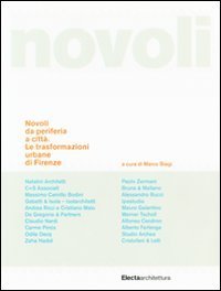 Novoli da periferia a citt&agrave;. Le trasformazioni urbane di Firenze