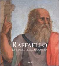Raffaello. La stanza della Segnatura