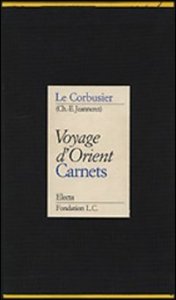 Voyage d'Orient. Carnets