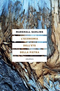 L'economia dell'et&agrave; della pietra