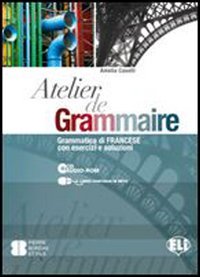 Atelier De Grammaire 1+cd+soluzioni