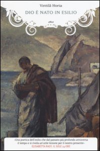Dio &egrave; nato in esilio