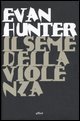 Il seme della violenza