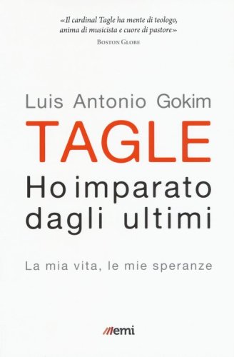 Ho imparato dagli ultimi. La mia vita, le mie speranze