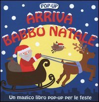 Arriva Babbo Natale. Libro pop-up