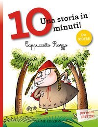 Cappuccetto Rozzo. Una storia in 10 minuti!