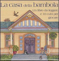 La casa della bambola - Cubi per giocare. Con libro