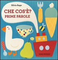 Che cos'&egrave;? Prime parole