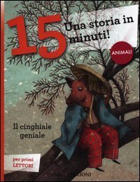 Il cinghiale geniale - Una storia in 15 minuti!