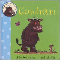 Contrari. I primi libri del Gruffal&ograve;