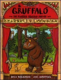 Gruffal&ograve;. Magico teatro. Libro pop-up
