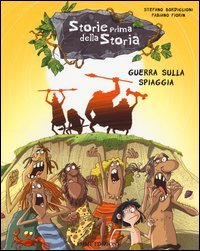 Guerra sulla spiaggia. Storie prima della storia