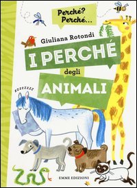 I perch&eacute; degli animali
