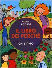 Il libro dei perch&eacute;. Chi siamo
