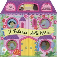 Il palazzo delle fate. Con magneti