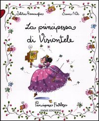 La principessa di Visiontele. Principesse favolose