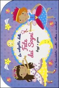 La valigetta delle fate dei sogni. Leggi e gioca