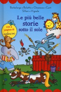 Le più belle storie sotto il sole. Con adesivi