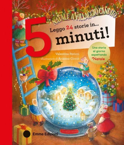Leggo 24 storie in... 5 minuti! Natale a Villaggio Candito. Stampatello maiuscolo