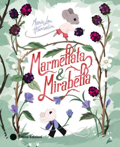Marmellata & Mirabella