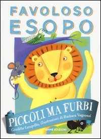 Piccoli ma furbi. Favoloso Esopo