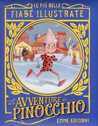 Pinocchio. Le più belle fiabe illustrate