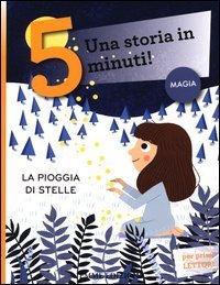 La pioggia di stelle. Una storia in 5 minuti!