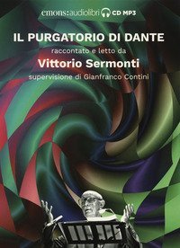 Il Purgatorio di Dante raccontato e letto da Vittorio Sermonti. Audiolibro. CD Audio formato MP3