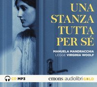 Una stanza tutta per s&eacute; letto da Manuela Mandracchia. Audiolibro. CD Audio formato MP3