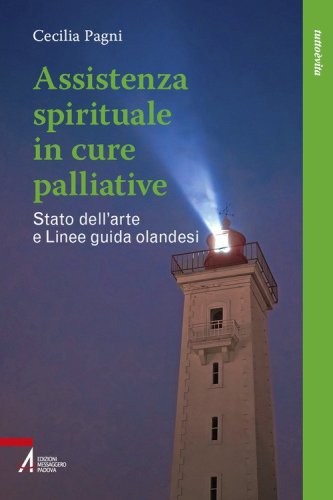 Assistenza spirituale nelle cure palliative. Stato dell'arte e linee guida olandesi