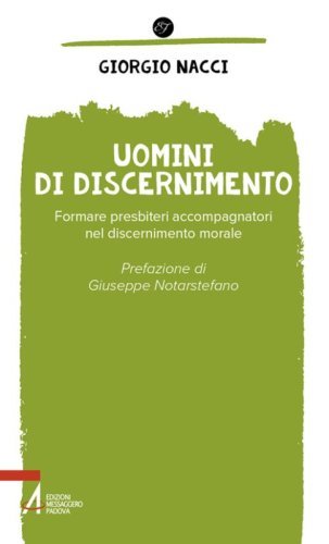 Uomini di discernimento. Formare presbiteri accompagnatori nel discernimento morale