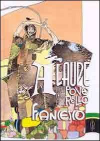 A laude di Ges&ugrave; Cristo e del poverello Francesco