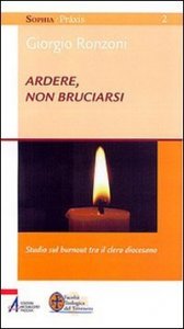 Ardere, non bruciarsi. Studio sul &laquo;burnout&raquo; tra il clero diocesano