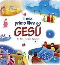 Il mio primo libro su Ges&ugrave;