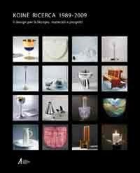 Koin&egrave; ricerca 1989-2009. Il design per la liturgia: materiali e progetti