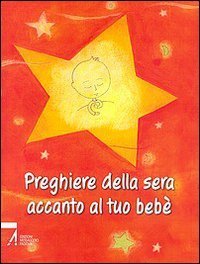 Preghiere della sera accanto al tuo beb&egrave;