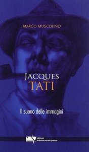 Jacques Tati - Il suono delle immagini