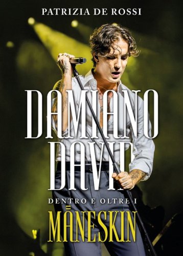 Damiano David. Dentro e oltre i Maneskin