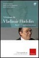 A lezione da Vladimir Hudolin. Maestro di cambiamento umano. Con DVD