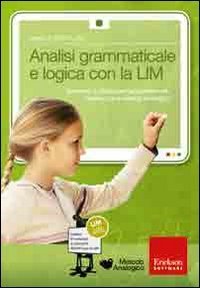 Analisi grammaticale e logica con la LIM. Strumenti e attivit&agrave; per l'apprendimento intuitivo con il metodo analogico. CD-ROM