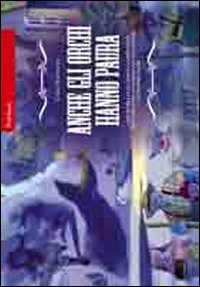 Anche gli orchi hanno paura. Una storia e un gioco cooperativo per insegnare ai bambini ad affrontare le proprie paure