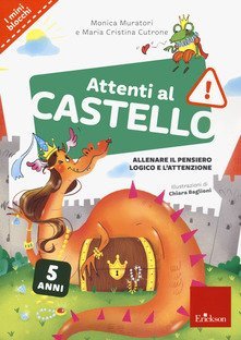Attenti al castello. 5 anni