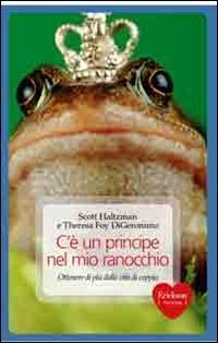 C'&egrave; un principe nel mio ranocchio