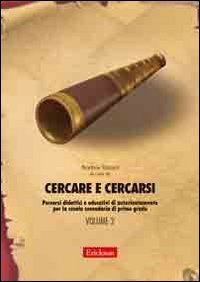 Cercare e cercarsi