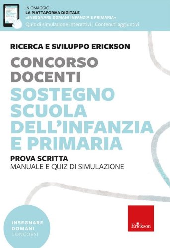 Concorso docenti. Sostegno scuola dell'infanzia e primaria. Manuale e quiz di simulazione. Prova scritta