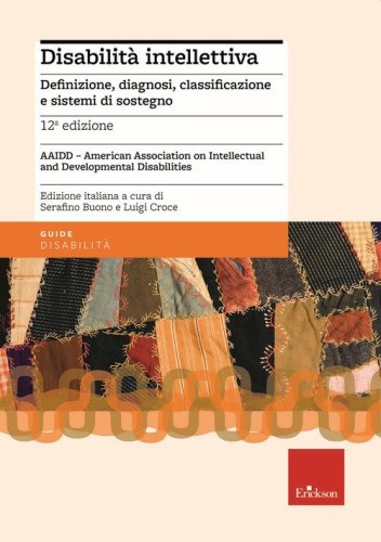 Disabilit&agrave; intellettiva. Definizione, diagnosi, classificazione e sistemi di sostegno
