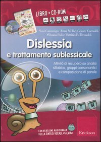 Dislessia e trattamento sublessicale. Attivit&agrave; di recupero su analisi sillabica, gruppi consonantici e composizione di parole. Kit