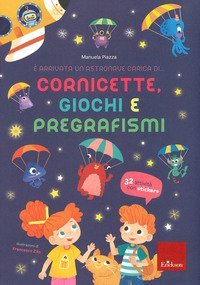 &Egrave; arrivata un astronave carica cornicet, giochi, pregraf...