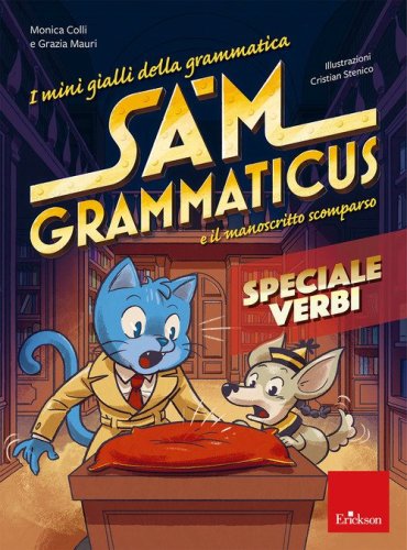 I mini gialli della grammatica. Sam Grammaticus e il manoscritto scomparso. Speciale verbi